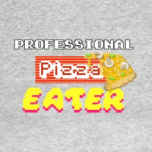 Professional Pizza Eater Funny Food Pun T-Shirt